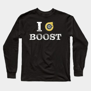 Turbo Boost turbocharger tuning gift idea xmas Long Sleeve T-Shirt
